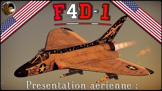 Présentation Avion : F4D-1 , Le Doritos Américain !