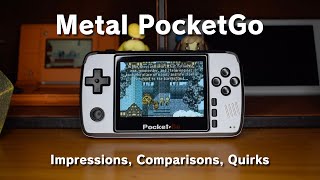 Metal PocketGo: Impressions, Comparisons, and Quirks (1 Month Review)