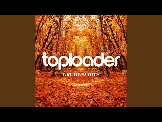 Toploader - Following the Sun