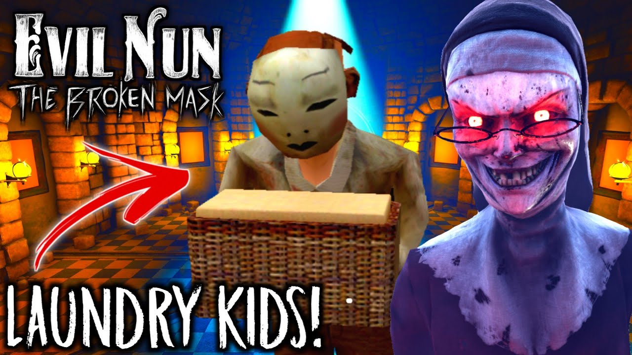 Evil Nun The Broken Mask Finding the CHILDREN of the LAUNDRY 😃 YouTube