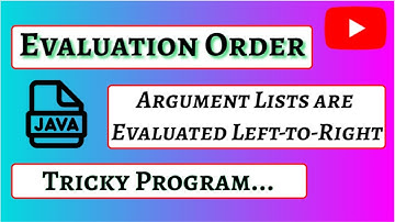 Argument Lists are Evaluated Left-to-Right - Java.