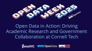 Open Data in Action: Driving Academic Research & Government Collaboration at Cornell Tech