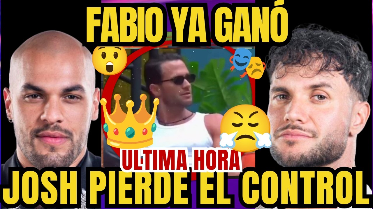 La Casa de los Famosos 6: Fabio gana y Josh explota