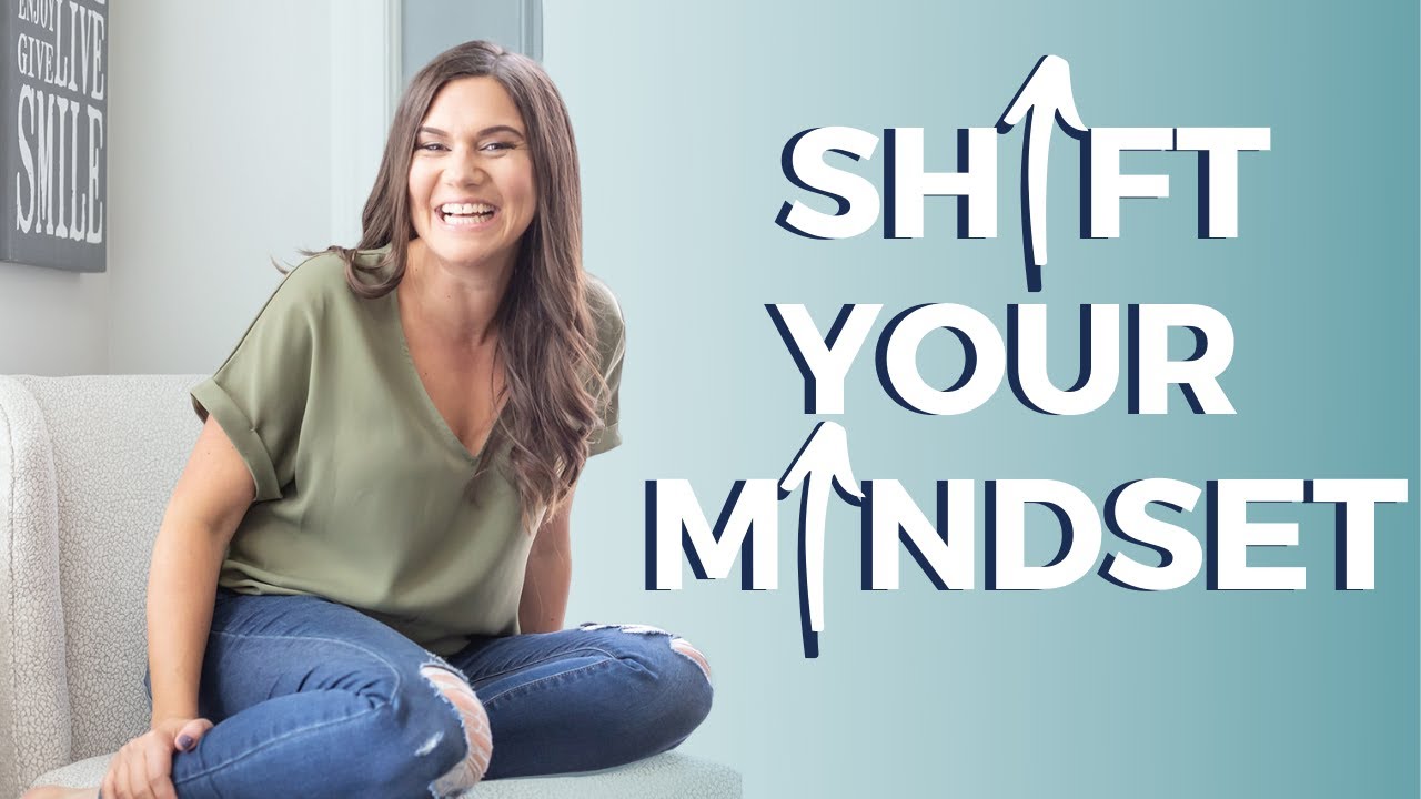 Mindset Tips To Help You Get Unstuck | Shift Your Mindset