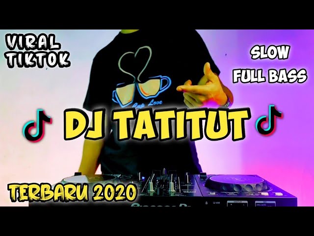 DJ TATITUT REMIX VIRAL TIKTOK (POPPY CAPELLA) LAGU TATITUT VIRAL TIKTOK 2020 FULL BASS class=