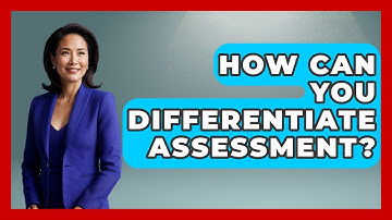 How Can You Differentiate Assessment? | Special Education Learning