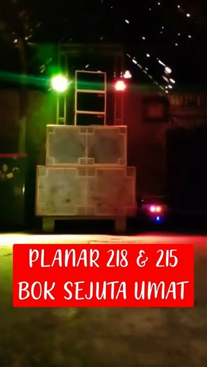Bok Planar 218 & Bok Planar 215 || Bok Sejuta Umat || by. BBS Audio Production