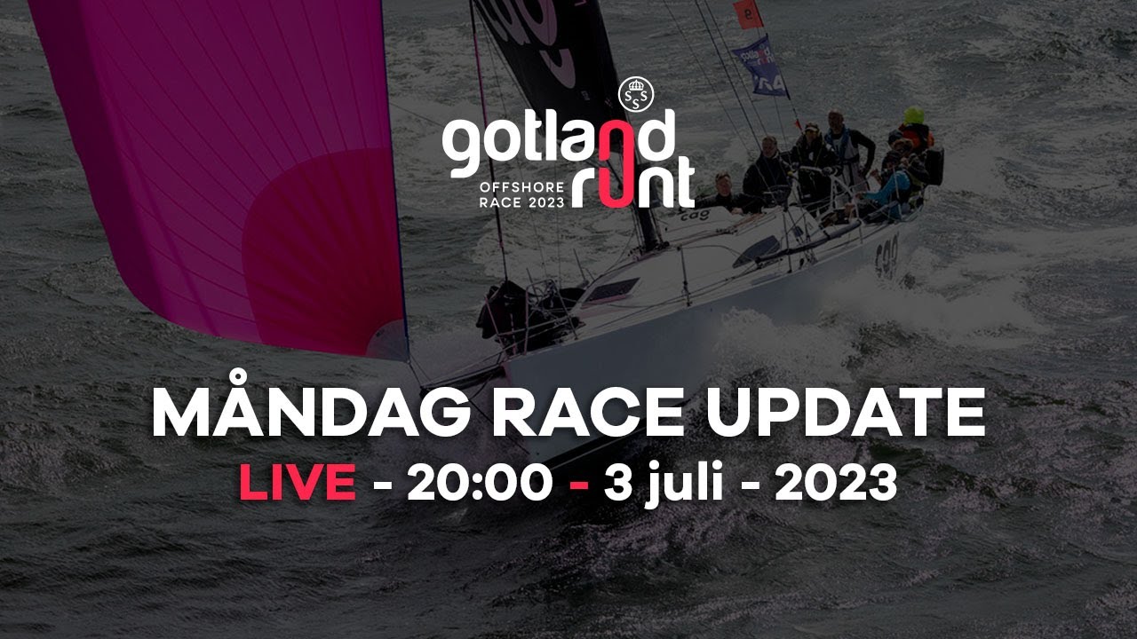 Gotland Runt 2023 Update Måndag 2000 YouTube