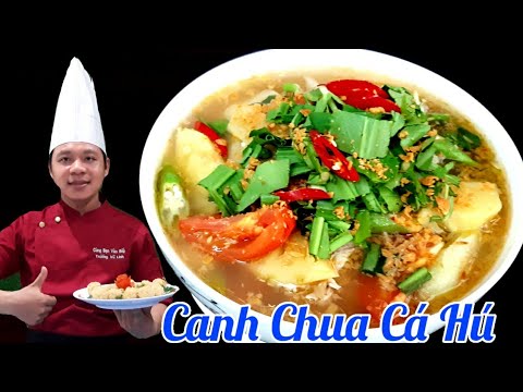 Hướng dẫn Cách nấu canh chua cá – Bí quyết nấu Canh Chua Cá Hú đúng cách | nước canh trong và ko bị tanh mùi cá