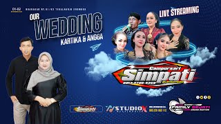 🔴LIVE CS.SIMPATI || PERNIKAHAN KARTIKA & ANGGA ||NGARAKAN TEGALHARJO EROMKO || FAMILY SEJATI AUDIO