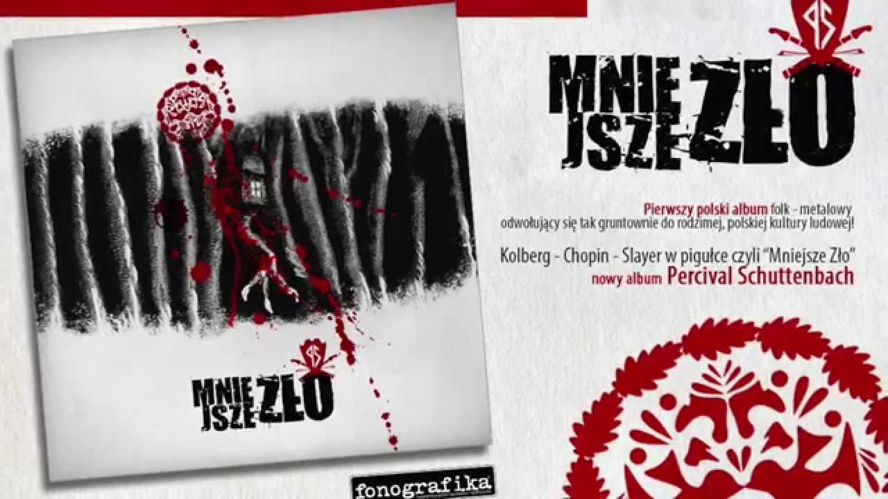 Percival Schuttenbach - MNIEJSZE ZŁO [2015] Odsłuch (full album)