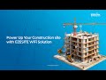Power Up Your Construction Site with EZELINK EZESITE WiFi Solution