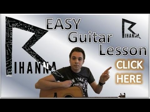 Stay - Guitar Lesson - Rihanna ft. Mikky Ekko - Beginner Guitar Chords - Beginner Guitar Lesson