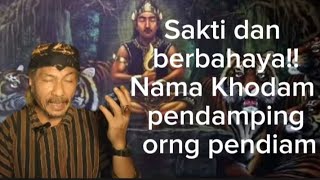 Powerful and dangerous!! The name of the Khodam who accompanies quiet people (@Mbah Yadi Channel)