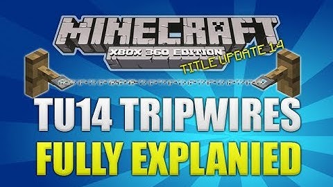 "Minecraft Xbox 360/PS3: TU14 Trip Wires" Fully Explained Tutorial (IN DEPTH)
