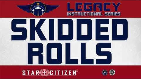 Skidded Rolls - Star Citizen Space Combat Guide