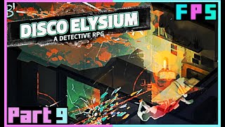 She Isth A Laedy Most Fair And Juste! | Disco Elysium Part 9 - Foreman Plays Stuff