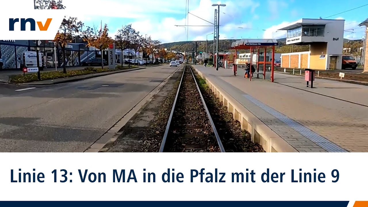 Linie 13: Mit der rnv von Mannheim in die Pfalz (Linie 9)