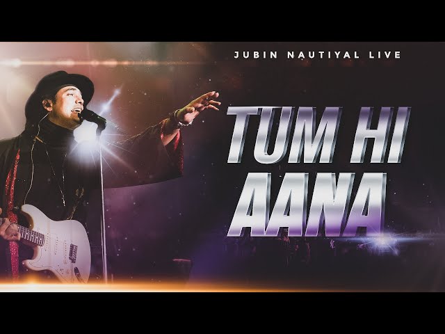 Jubin Nautiyal - Tum Hi Aana (Live): A Musical Revelation class=