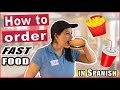 How to Order Fast Food in Spanish / Cómo Pedir Comida Rápida en Español/ Learn Spanish