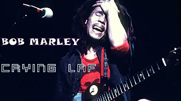 Bob Marley crying laf new song