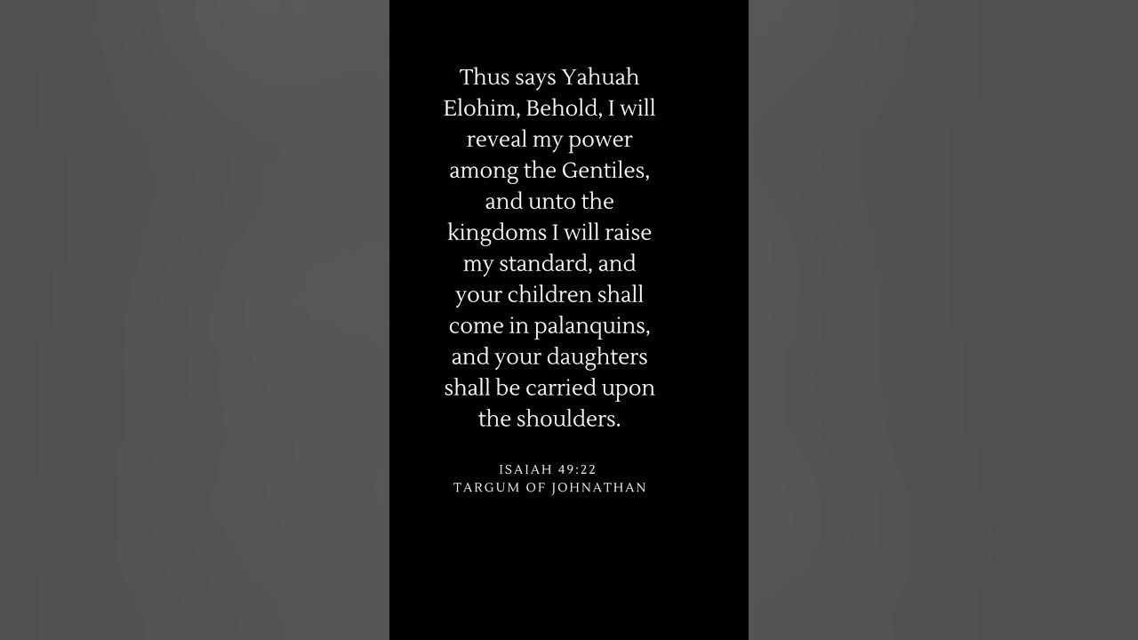 Isaiah 49:22 Targum of Jonathan Isaiah 49:22 Targum of Jonathan