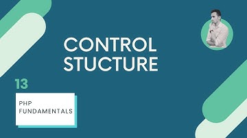What  is Control Structure-PHP FUNDAMENTALS IN HINDI-PART-13