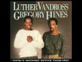 Luther Vandross & Gregory Hines - There's Nothing Better Than Love