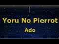 Karaoke♬ Yoru No Pierrot - Ado 【No Guide Melody】 Instrumental, Lyric Romanized