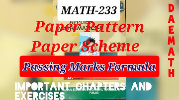 DAE Math-233 Paper Pattern Scheme ND Passing Marks Formula Paper  A and B 2nd year Mathematics