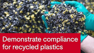 Certified Quality: UL Solutions Recycled Plastics Testing Services