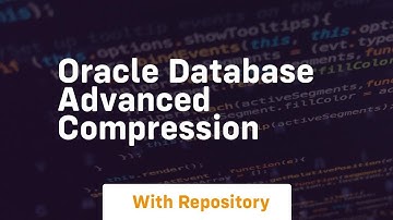 Oracle database advanced compression