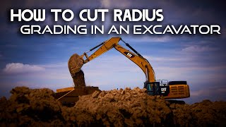 HOW TO CUT RADIUS GRADING IN AN EXCAVATOR // Excavator Tips & Tricks