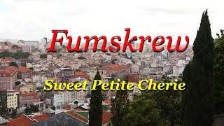 Miniatura del video "Fumskrew - Sweet Petite Cherie (2016)"