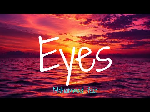 Eyes Song (Lyrics) | Mohammad Faiz | Akanksha Choudhary 