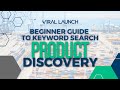 Beginner Guide to Keyword Search in Product Discovery: Find Products to Sell on Amazon