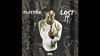 Video thumbnail of "DuceEBK- Lost It (Prod. by Tagg OTB)"