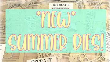 New summer dies! KSCraft June release ~ Design Team unboxing