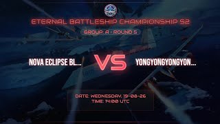 EBCS2//R5//M1// NOVA ECLIPSEBL...VS YONGYONGYONGYON... 