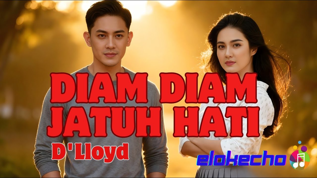 DIAM-DIAM JATUH HATI – D’LLOYD | REMIX COVER | ELOKECHO