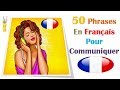 50 phrases en français pour communiquer