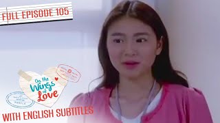 Download lagu [ENG SUB] On the Wings of Love | Nadine Lustre, James Reid | Full Episode 105