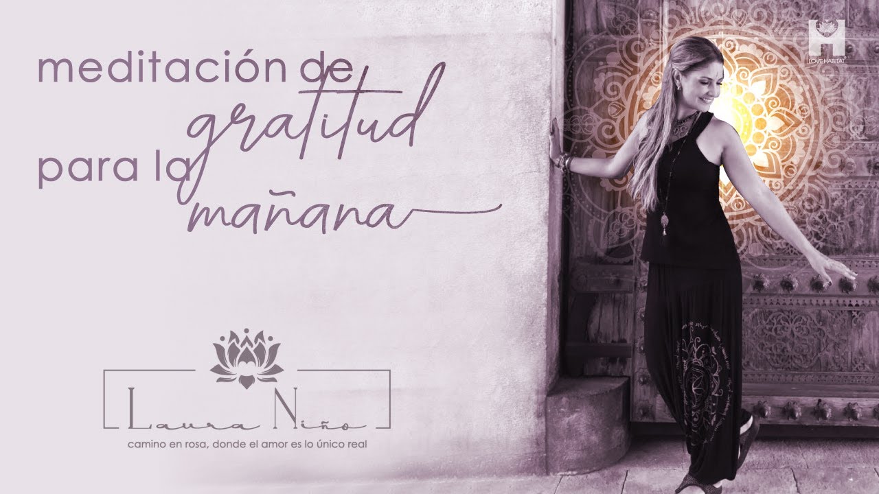 Meditación de Gratitud para la mañana 🪷 | Laura Niño