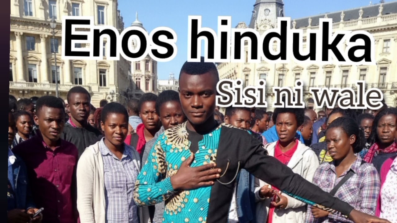Enos hinduka sisi ni wale songs 