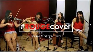 Pasko Medley song Cover by ROUGE