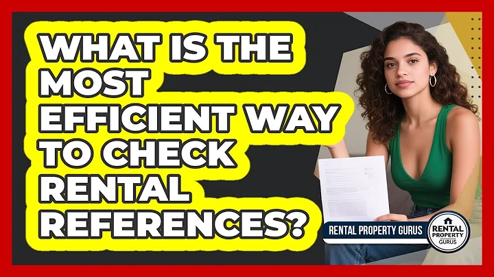 What Is The Most Efficient Way To Check Rental References? - Rental Property Gurus