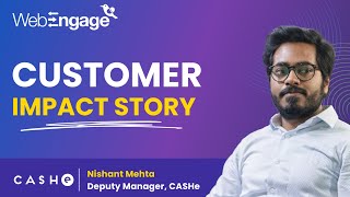 WebEngage Impact Stories: CASHe magnifies its repeat user base by 75% using IVR integration