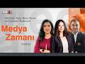 #CANLI | Banu Güven, Denizcan Abay ve Ercüment Akdeniz'le #MedyaZamanı-#GüncelYorum