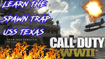 COD WW2 SPAWN TRAPPING (LEARN USS TEXAS) HOW TO RAISE YOUR KD AND GET BETTER GAMEPLAYS