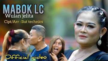 MABOK LC  Wulan jelita ( official video ) Cipt/ Arr : Ilut technics tarling Pantura 2024 - 2025